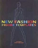 Nové šablony módních figurek nové vydání - New Fashion Figure Templates new edition