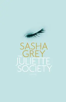 Juliette Society - The Juliette Society