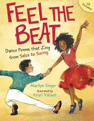 Feel the Beat: Taneční básně od salsy po swing - Feel the Beat: Dance Poems That Zing from Salsa to Swing