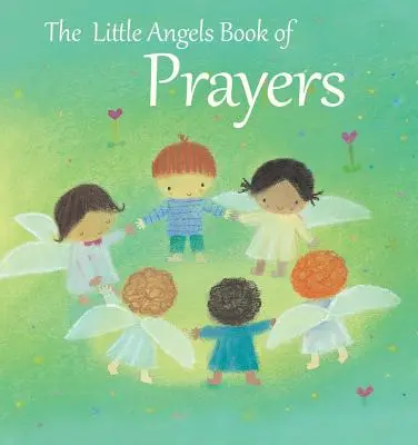 Malá andělská kniha modliteb - The Little Angels Book of Prayers