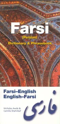Persko-anglický/anglicko-perský slovník a frázový sešit - Farsi-English/English-Farsi (Persian) Dictionary & Phrasebook