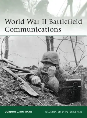 Komunikace na bojišti za druhé světové války - World War II Battlefield Communications