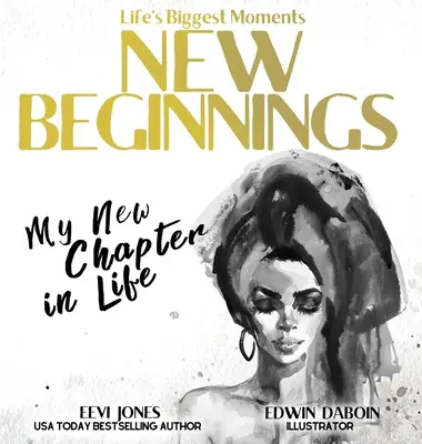 Nové začátky: Moje nová kapitola v životě - New Beginnings: My New Chapter In Life