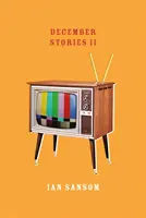 Prosincové příběhy 2 - December Stories 2