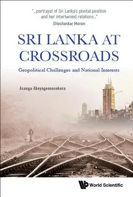 Srí Lanka na rozcestí: Geopolitické výzvy a národní zájmy - Sri Lanka at Crossroads: Geopolitical Challenges and National Interests