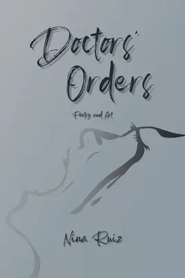 Lékařské příkazy: Poezie a umění - Doctors' Orders: Poetry and Art