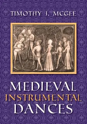 Středověké instrumentální tance - Medieval Instrumental Dances