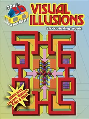 Trojrozměrné omalovánky: Vizuální iluze - 3-D Coloring Book: Visual Illusions