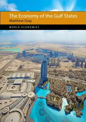 Ekonomika států Perského zálivu - The Economy of the Gulf States