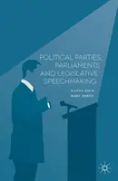 Politické strany, parlamenty a legislativní projevy - Political Parties, Parliaments and Legislative Speechmaking