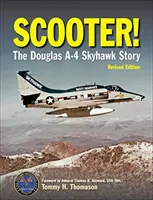 Scooter! Příběh letounu Douglas A-4 Skyhawk - Scooter!: The Douglas A-4 Skyhawk Story
