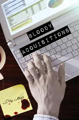 Krvavé akvizice - Bloody Acquisitions