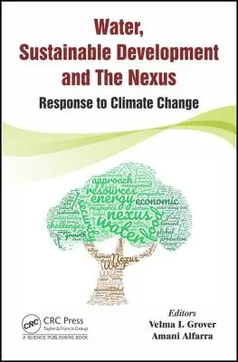Voda, udržitelný rozvoj a souvislosti: Reakce na změnu klimatu - Water, Sustainable Development and the Nexus: Response to Climate Change