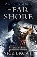 Římský agent: Daleký břeh - Agent of Rome: The Far Shore