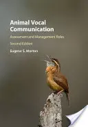 Hlasová komunikace zvířat: Hodnocení a řídící role - Animal Vocal Communication: Assessment and Management Roles