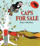 Čepice na prodej: Příběh o podomním obchodníkovi, několika opicích a jejich opičím podnikání. - Caps for Sale: A Tale of a Peddler, Some Monkeys and Their Monkey Business