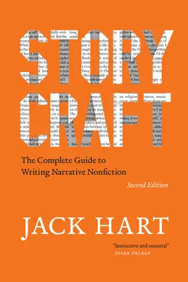 Storycraft, druhé vydání: Kompletní průvodce psaním narativní literatury faktu, druhé vydání - Storycraft, Second Edition: The Complete Guide to Writing Narrative Nonfiction