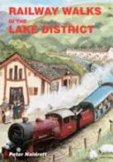 Železniční procházky v Lake District - Railway Walks in the Lake District