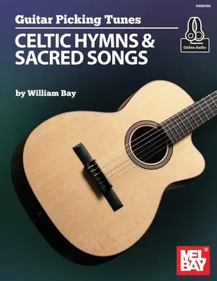 Guitar Picking Tunes - Celtic Hymns & Sacred Songs (Keltské písně a duchovní písně) - Guitar Picking Tunes - Celtic Hymns & Sacred Songs