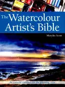 Bible akvarelisty - základní příručka pro praktikujícího umělce - Watercolour Artist's Bible - An Essential Reference for the Practising Artist