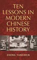 Deset lekcí z moderních čínských dějin - Ten Lessons in Modern Chinese History