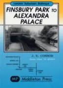 Finsbury Park to Alexandra Palace - Ukázka předválečné elektrifikace - Finsbury Park to Alexandra Palace - Showing Pre-war Electrification