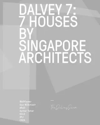 Dalvey 7: Dům 7 od singapurských architektů - Dalvey 7: 7 House by Singapore Architects