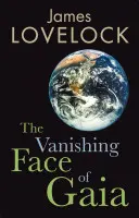 Mizející tvář Gaii - Poslední varování - Vanishing Face of Gaia - A Final Warning