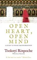 Otevřené srdce, otevřená mysl - Průvodce vnitřní transformací - Open Heart, Open Mind - A Guide to Inner Transformation