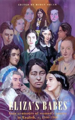Eliza's Babes - Čtyři století básnířek - Eliza's Babes - Four Centuries of Women Poets