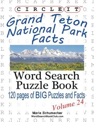 Zakroužkujte, Grand Teton National Park Fakta, Hledání slov, Puzzle Book - Circle It, Grand Teton National Park Facts, Word Search, Puzzle Book