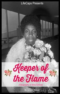 Strážce plamene: Životopis Niny Simone - Keeper of the Flame: A Biography of Nina Simone