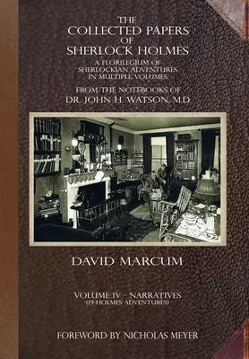 The Collected Papers of Sherlock Holmes - Volume 4: A Florilegium of Sherlockian Adventures in Multiple Volumes (Sebrané spisy Sherlocka Holmese - 4. díl: Květoslav Sherlockových dobrodružství v několika svazcích) - The Collected Papers of Sherlock Holmes - Volume 4: A Florilegium of Sherlockian Adventures in Multiple Volumes