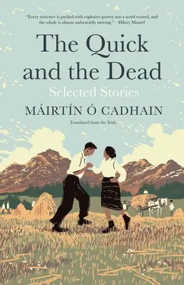 Rychlí a mrtví: vybrané povídky - The Quick and the Dead: Selected Stories