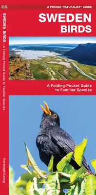 Švédsko Ptáci - Kapesní průvodce známými druhy, 2. vydání - Sweden Birds - A Folding Pocket Guide to Familiar Species