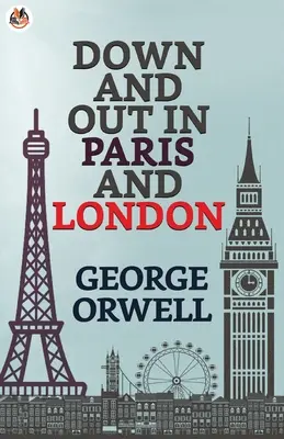Na dně a v Paříži a Londýně - Down and Out in Paris and London