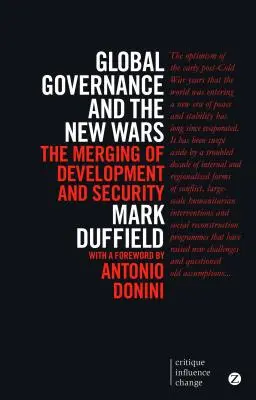Globální správa a nové války: Prolínání rozvoje a bezpečnosti - Global Governance and the New Wars: The Merging of Development and Security