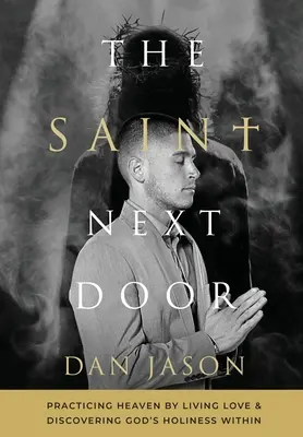 Svatý odvedle - The Saint Next Door