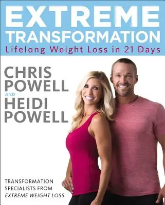 Extrémní proměna: Celoživotní úbytek hmotnosti za 21 dní - Extreme Transformation: Lifelong Weight Loss in 21 Days