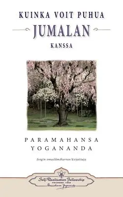Kuinka voit puhua Jumalan kanssa - Jak můžete mluvit s Bohem (finsky) - Kuinka voit puhua Jumalan kanssa - How You Can Talk With God (Finnish)