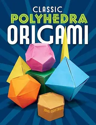 Klasické polyedrické origami - Classic Polyhedra Origami
