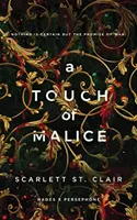 Dotek zloby - Touch of Malice