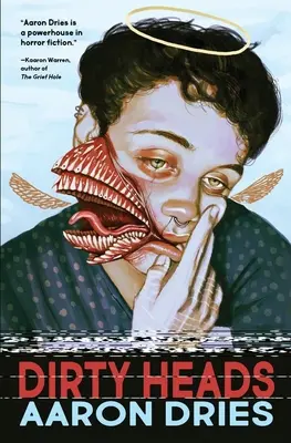 Špinavé hlavy: Novela kosmického hororu o dospívání - Dirty Heads: A novella of cosmic coming-of-age horror