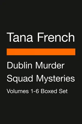 Dublin Murder Squad Mysteries Volumes 1-6 Boxed Set: V lesích; Podobizna; Věrné místo; Rozbitý přístav; Tajemné místo; Vetřelec - Dublin Murder Squad Mysteries Volumes 1-6 Boxed Set: In the Woods; The Likeness; Faithful Place; Broken Harbor; The Secret Place; The Trespasser
