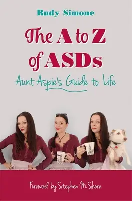 Od A do Z o Asds: Průvodce životem tety Aspie - The A to Z of Asds: Aunt Aspie's Guide to Life