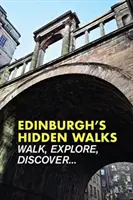Skryté procházky Edinburghem - Edinburgh's Hidden Walks