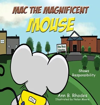 Mac the Magnificent Mouse: Projevuje zodpovědnost - Mac the Magnificent Mouse: Shows Responsibility