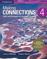 Making Connections Level 4 Student's Book with Integrated Digital Learning: Dovednosti a strategie pro akademické čtení - Making Connections Level 4 Student's Book with Integrated Digital Learning: Skills and Strategies for Academic Reading