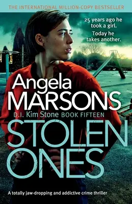 Ukradené: Naprosto strhující a návykový kriminální thriller - Stolen Ones: A totally jaw-dropping and addictive crime thriller
