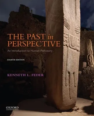 Minulost v perspektivě: Úvod do prehistorie lidstva - The Past in Perspective: An Introduction to Human Prehistory